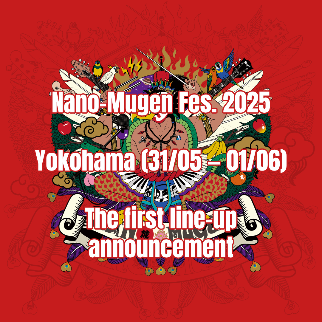 The first line-up announcement for Nano-Mugen Fes. 2025